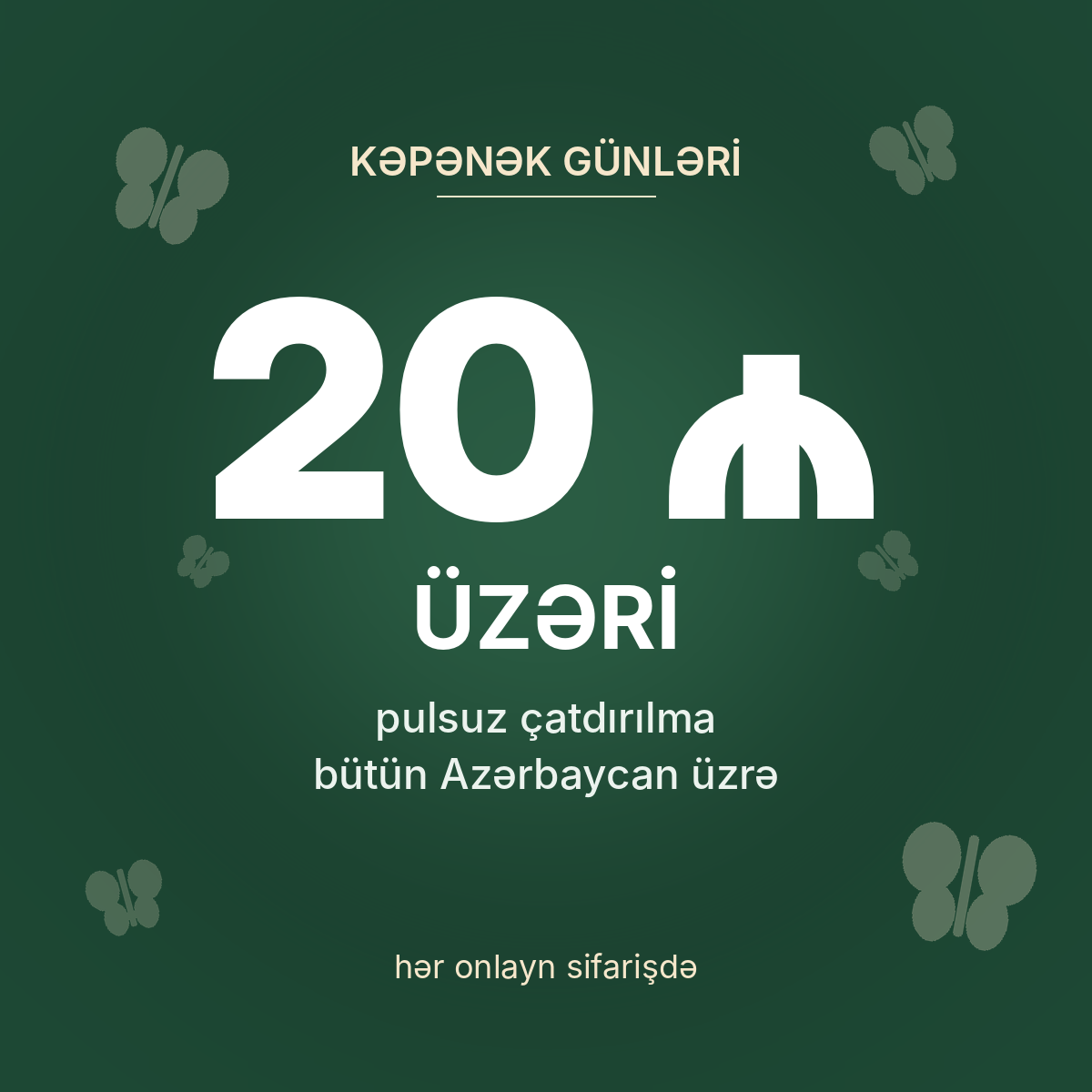 20 AZN üzəri pulsuz çatdırılma